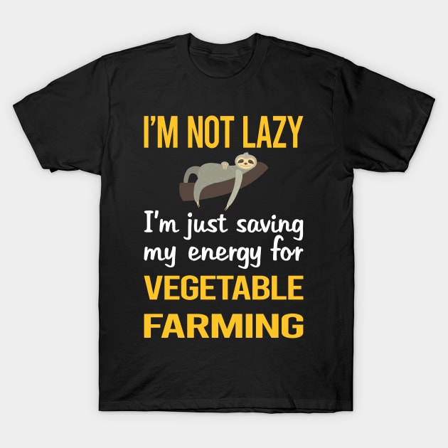 Saving Energy For Vegetable Farming T-Shirt by symptomovertake